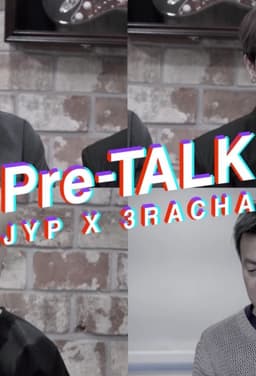Pre-TALK - JYP X 3RACHA