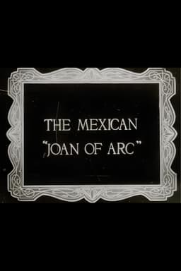 The Mexican Joan of Arc