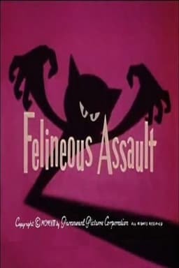 Felineous Assault