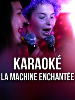 Karaoké, la machine enchantée