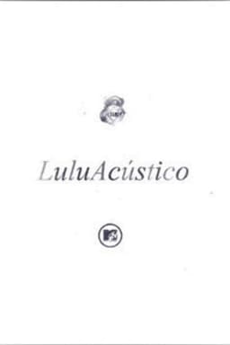 Acústico MTV:  Lulu Santos