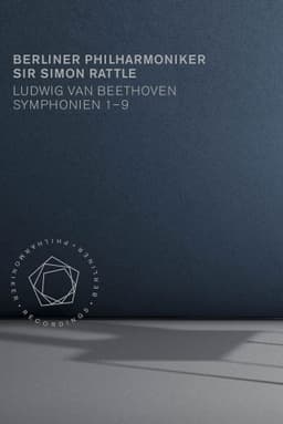 Beethoven - Symphonies 1-9 (Berliner Philharmoniker, Sir Simon Rattle)