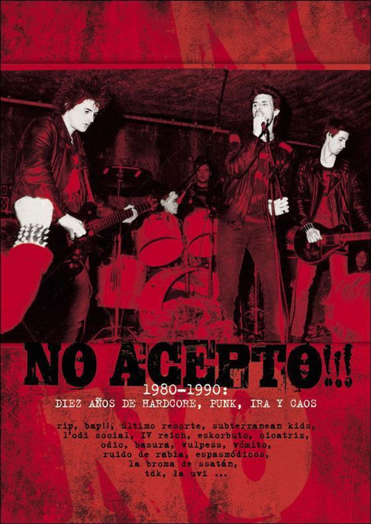 No acepto!!! 1980-1990: diez años de hardcore, punk, ira y caos