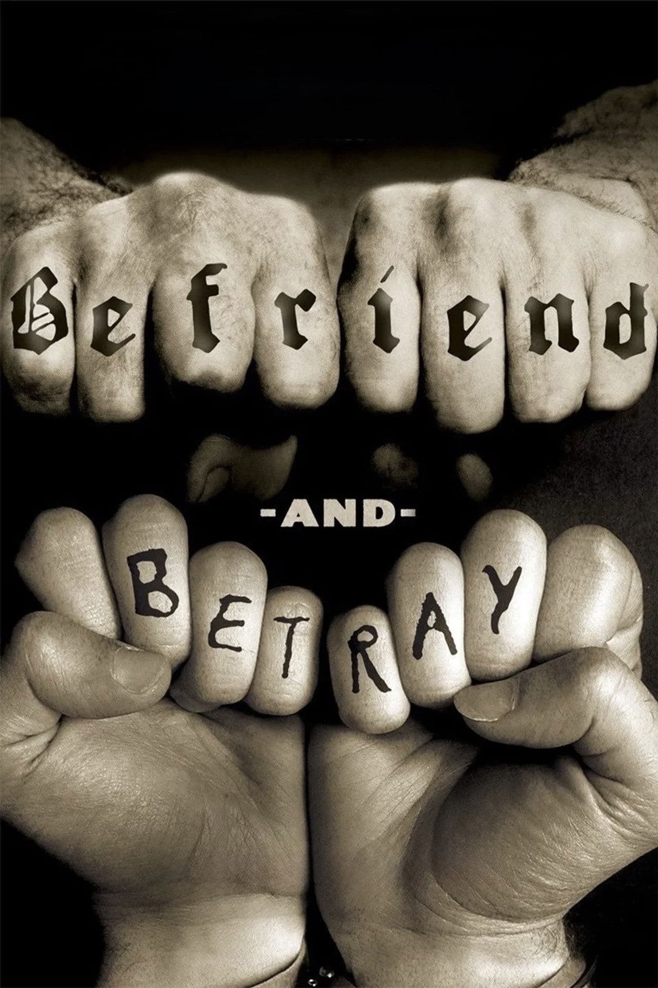 Befriend and Betray