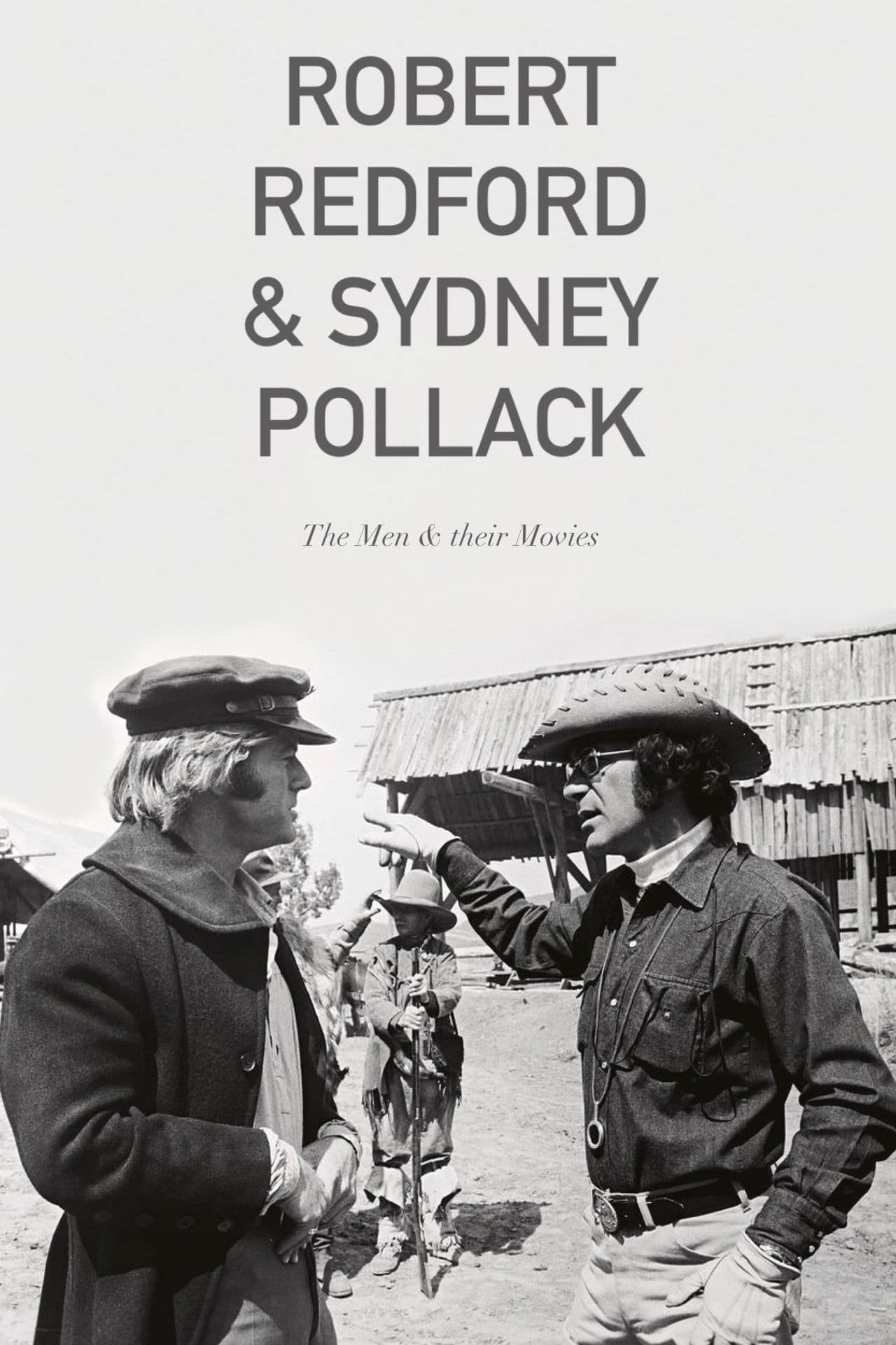 Robert Redford & Sydney Pollack: The Men and Their Movies