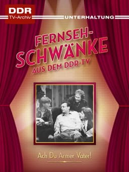 Ach, du armer Vater!