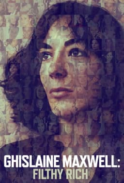 Ghislaine Maxwell: Filthy Rich