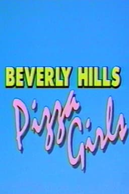 Beverly Hills Pizza Girls