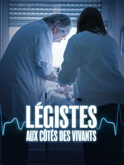 Légistes, aux côtés des vivants