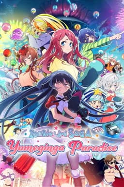 Zombie Land Saga: Yumeginga Paradise