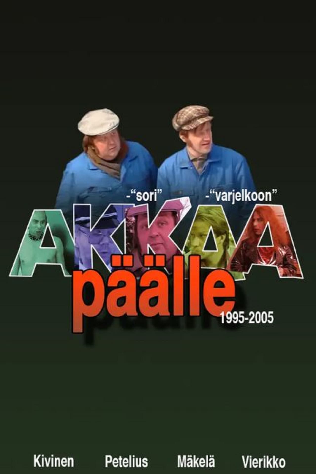 Akkaa päälle