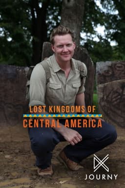 Lost Kingdoms of Central America
