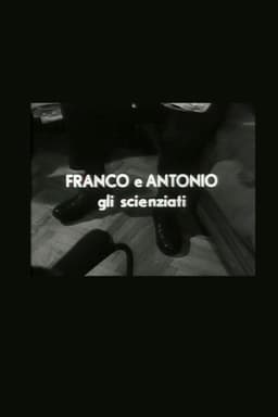 Franco e Antonio gli scienziati