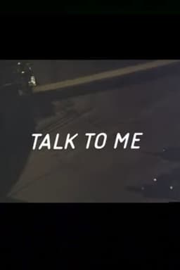 Talk to Me