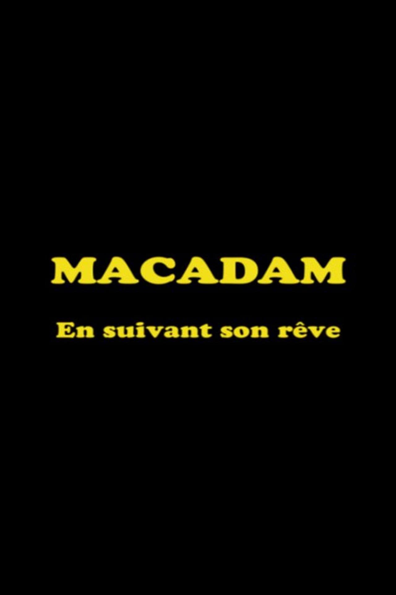 Macadam: En suivant son rêve