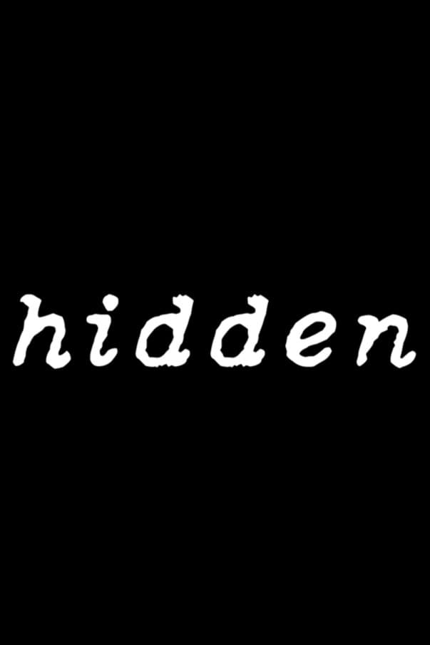 Hidden