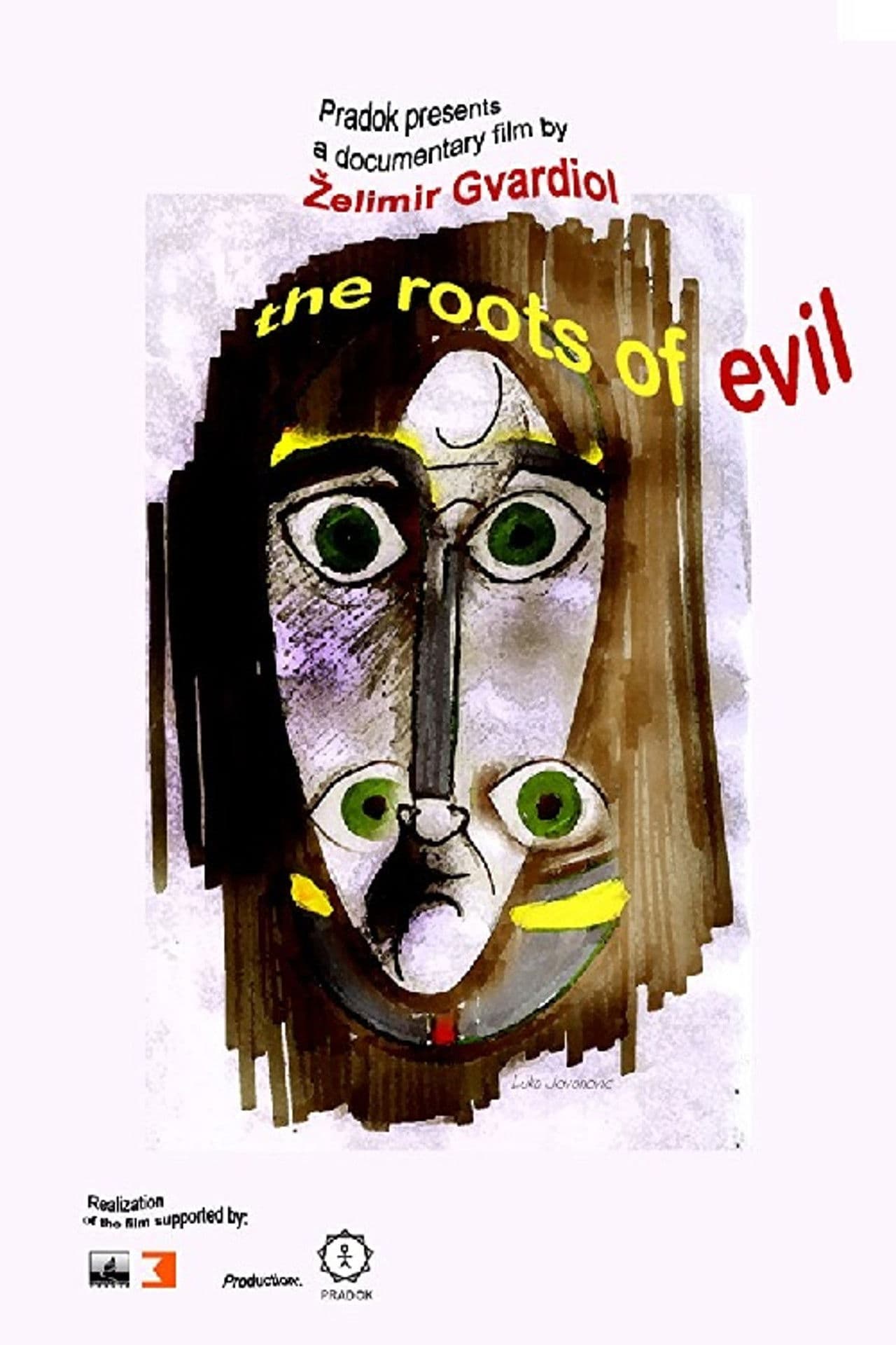 Roots of Evil