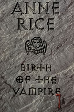 Anne Rice: Birth of the Vampire
