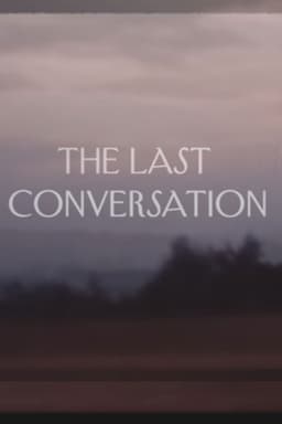 The Last Conversation