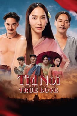 Tid Noi: More Than True Love
