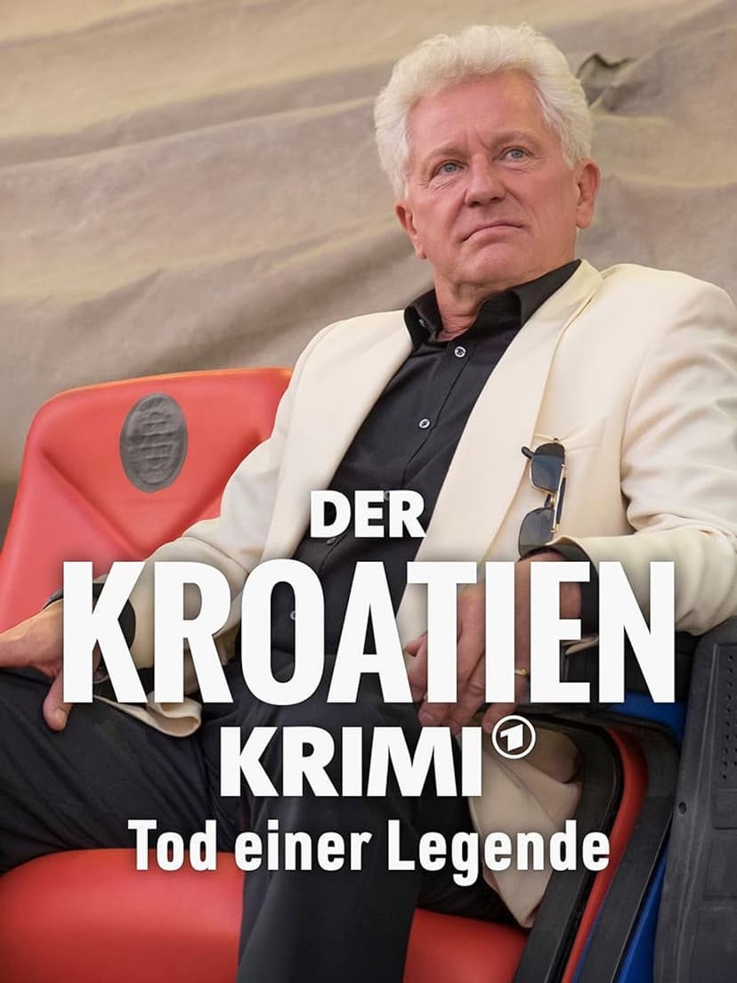 Der Kroatien-Krimi: Tod einer Legende