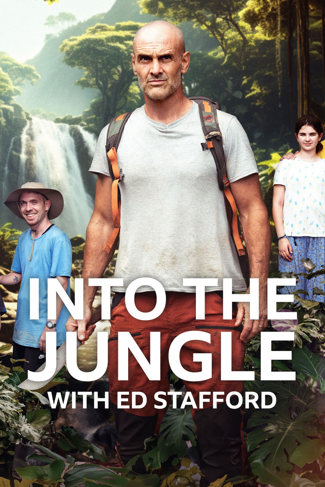 Ed Stafford - Into the Jungle