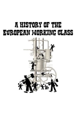 A History of the European Working Class