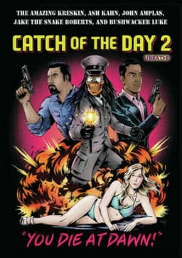 Catch of the Day 2: You Die at Dawn!