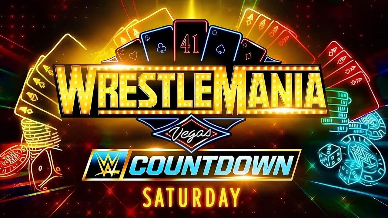 Countdown to WrestleMania 41 Saturday