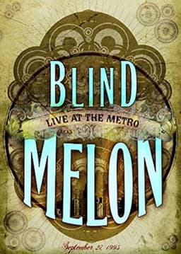 Blind Melon Live At The Metro