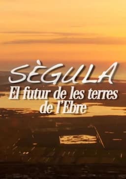 Sègula, lo futur de les Terres de l'Ebre