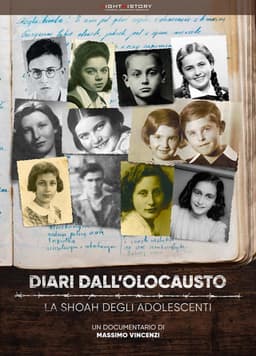 Diari dall'Olocausto. La Shoah degli adolescenti