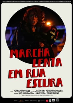 Marcha Lenta em Rua Escura