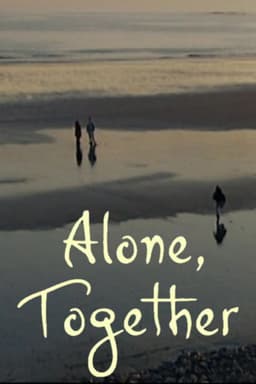 Alone, Together