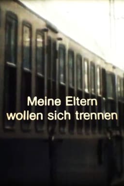 Meine Eltern wollen sich trennen