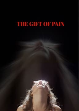The Gift of Pain
