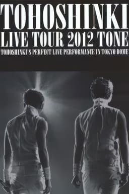 TOHOSHINKI LIVE TOUR 2012 ~TONE~