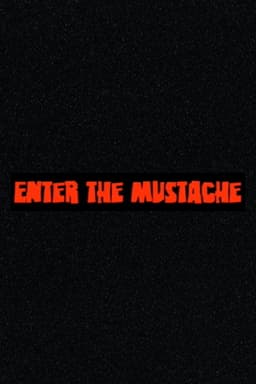 Enter the Mustache