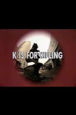 K Is for Killing