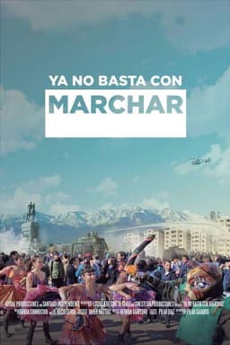 Ya no basta con marchar