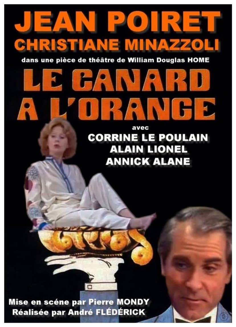 Emmenez-moi au théâtre: Le canard à l'orange