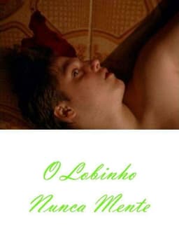 O Lobinho Nunca Mente