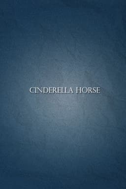 Cinderella Horse