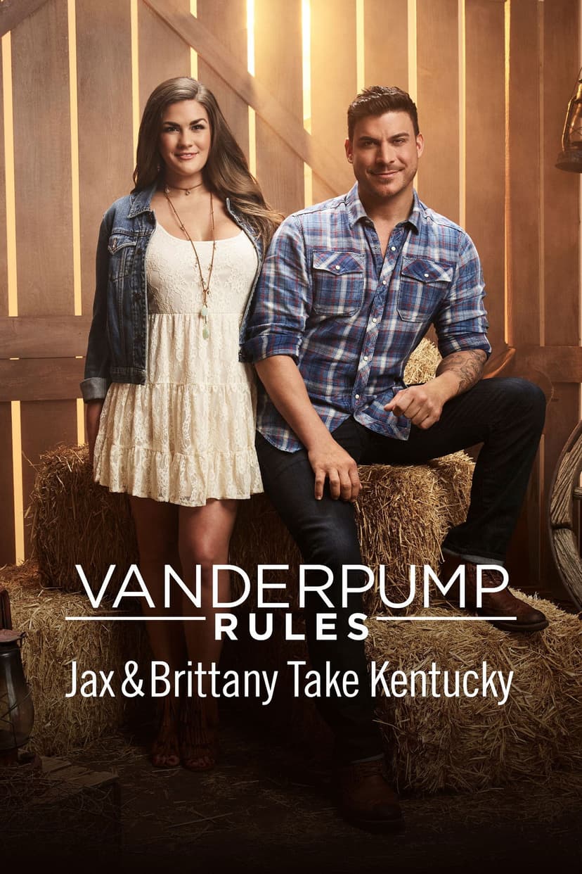 Vanderpump Rules Jax & Brittany Take Kentucky