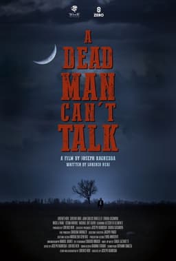 A DEAD MAN CAN'T TALK