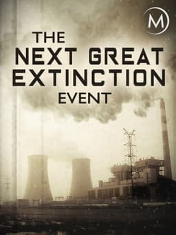 The Next Great Extinction Event