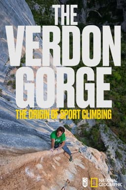 The Verdon Gorge, The Origin Of Sport Climbing