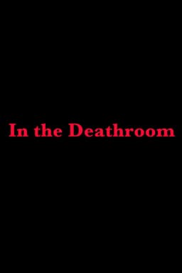 In the Deathroom