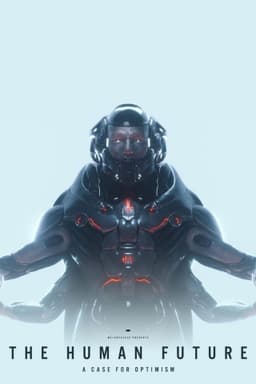 THE HUMAN FUTURE: A Case for Optimism