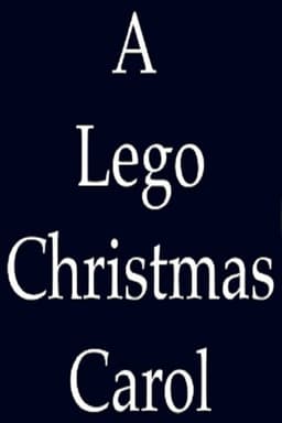 A LEGO Christmas Carol: A Brickfilm